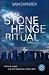Das Stonehenge - Ritual