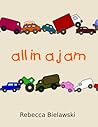 All in a Jam by Rebecca Bielawski