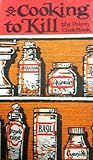 Cooking to Kill: ...