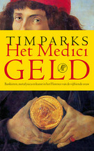 Het Medici geld: Bankieren, metafysica en kunst in het Florence van de vijftiende eeuw