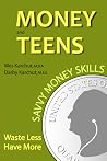 Money and Teens by Wes Karchut
