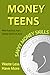 Money and Teens: Savvy Money Skills