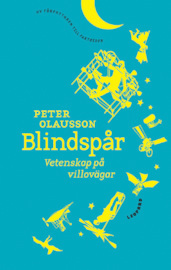 Blindspår: vetenskap på villovägar
