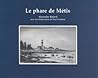 Le phare de Métis by Alexander Reford