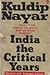 India the Critical Years by Kuldip Nayar