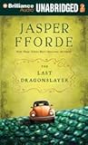 The Last Dragonslayer by Jasper Fforde