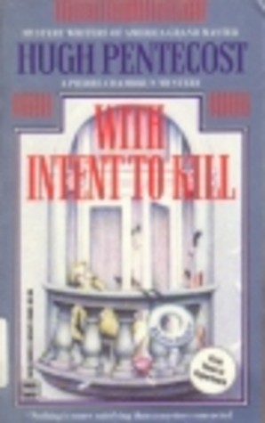 With Intent to Kill (Pierre Chambrun Mystery Novel, #17)