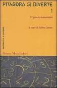 Pitagora si diverte: 77 giochi matematici