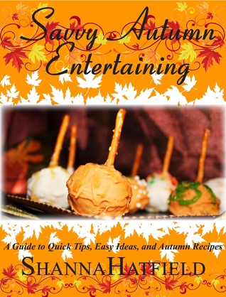 Savvy Autumn Entertaining (Savvy Entertaining, #4)