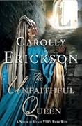 The Unfaithful Queen: A Novel of Henry VIII's Fifth Wife