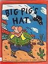 Big Pig's Hat by Smax