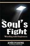 The Soul's Fight: Wrestling with Forgiveness