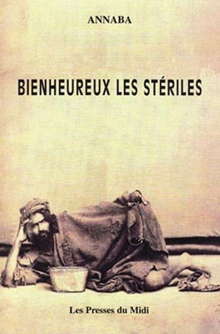 Bienheureux les stériles