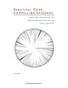 Beautiful Code, Compelling Evidence by Jeff Heard