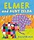 Elmer and Aunt Zelda