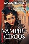 Vampire Circus by Mark  Morris