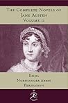 The Complete Novels of Jane Austen, Volume II : Emma, Northanger Abbey, Persuasion