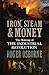 Iron, Steam & Money by Roger Osborne