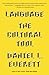Language: The Cultural Tool