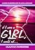 If I Were A Girl, I Would N...
