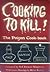 Cooking to Kill!: the Poiso...