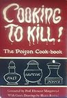 Cooking to Kill! by Ebenezer Murgatroyd