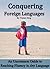 Conquering Foreign Languages: An Uncommon Guide to Reaching Fluency in ANY Language