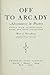 Off to Arcady by Max J. Herzberg