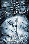 Infatuation by Nathan J.D.L. Rowark