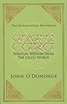 Anam Cara: Spiritual Wisdom from the Celtic World