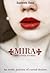MIRA AND OTHER STORIES- AN EROTIC JOURNEY OF CARNAL DESIRES