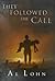 They Followed The Call by Al Lohn
