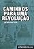 Caminhos para uma revolução