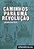 Caminhos para uma revolução