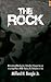 The Rock, Motivational Leadership: A leader's Perspective on Inspiring Others While Finding the Motivator in You