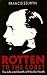 Rotten to the Core?: The Li...
