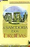 A Sabedoria dos Druidas A Sabedoria dos Druidas