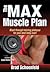The M.A.X. Muscle Plan