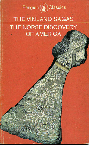 The Vinland Sagas: The Norse Discovery of America