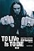 To Live Is To Die: Metallican Cliff Burtonin tarina