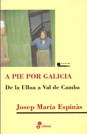 Portada de A pie por Galicia: de la Ulloa a Val de Camba, de Josep Maria Espinàs