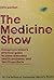 The Medicine show: Consumers Union's practical guide to some everyday health problems and health products