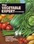 The Vegetable Expert by D.G. Hessayon