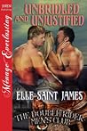 Unbridled and Unjustified (The Double Rider Men's Club, #11)