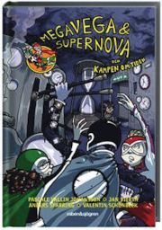 Megavega & Supernova och kampen om tiden (Hardcover)
