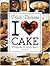 I love Cake