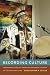 Recording Culture: Powwow M...