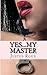 Yes...My Master (Master, #24)