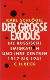 Der grosse Exodus : die russische Emigration und ihre Zentren 1917 bis 1941 (Hardcover)