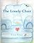 The Lonely Chair